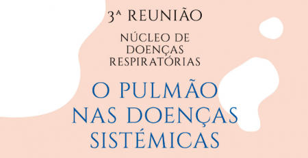 Marque na agenda: 3.ª edição da Reunião do Núcleo de Doenças Respiratórias